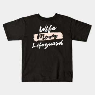 Cute Wife Mom Lifeguard Gift Idea Kids T-Shirt